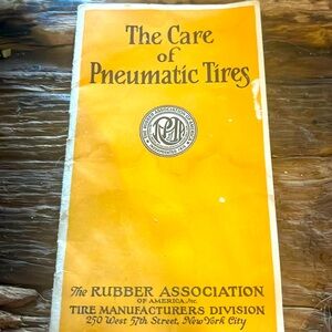 For all your Antique Car People The Care of Pneumatic Tires book